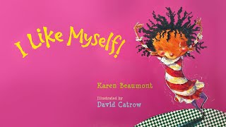 I Like Myself by Karen Beaumont  Read aloud with music in HD full screen [upl. by Chad489]