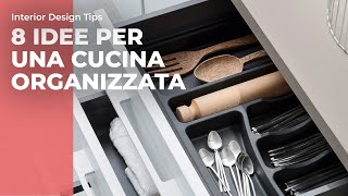 8 idee darredo per organizzare la cucina [upl. by Remlap196]