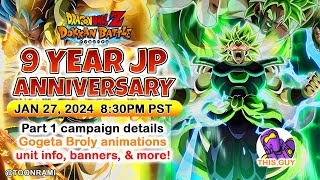 🔴 9 YEAR GOGETA BROLY ANIMATION REVEAL JP Anniversary Part 1 Details LIVE  DBZ Dokkan Battle [upl. by Zetnom]