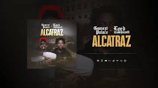 Gamezi Palace Feat LORD MAKHAVELI Alcatraz Son Officiel [upl. by Vick]