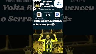 Volta Redonda venceu o Serrano por 2x1 pela Copa Rio 2024 copario [upl. by Ellekram]