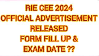 RIE CEE 2024  OFFICIAL NOTIFICATION RELEASED  FORM FILL UP DATE  EXAM DATE RELEASED [upl. by Odraude759]