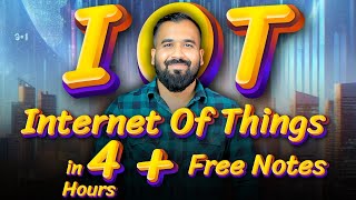 Learn Internet Of Things IOT in 4 Hours  Semester Exams  One Shot Series  In Hindi [upl. by Kcirtemed]