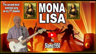 Mona Lisa  by Slamo1950 [upl. by Feigin]