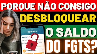 NÃO CONSEGUE DESBLOQUEAR FGTS Não Tem Como Desbloquear Saldo FGTS 2024 [upl. by Erline]