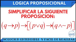 Simplificación entendible de proposiciones Lógica Proposicional [upl. by Bultman]