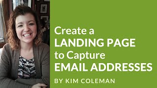 Create a Landing Page to Capture Email Addresses [upl. by Acirretal717]