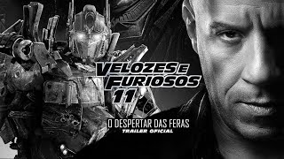 VELOZES E FURIOSOS 11｜O Despertar Das Feras  Trailer Oficial [upl. by Nilam8]