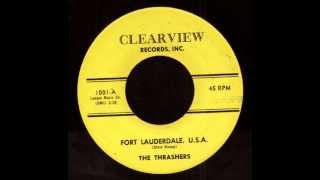 The Thrashers  Fort Lauderdale USA on Clearview Records [upl. by Ellevart771]