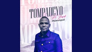 Tompadeyo [upl. by Phylis]