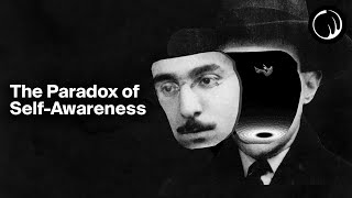 The Terrible Paradox of SelfAwareness  Fernando Pessoa [upl. by Danyelle243]