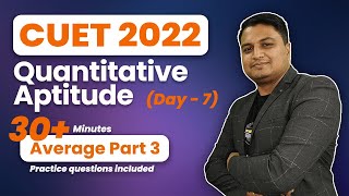 7 Average Part 3  FREE Classes CUCET IPMAT DU JAT etc  Journey with educaptain [upl. by Ilocin811]