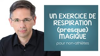 Un exercice de respiration presque magique pour reprendre votre souffle Pour nonathlètes [upl. by Donoghue434]