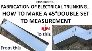 How to Make A 45° Set in Electrical Trunking Using an Angle Grinder to Measurement [upl. by Adnanref]