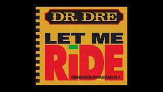 Dr Dre  Let Me Ride Feat Snoop Doggy Dogg Extended Club [upl. by Aserehs]