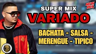 SUPER MIX VARIADO BACHATA SALSA MERENGUE Y TIPICO LA MEJOR MEZCLA VARIADA  MUSICA VARIADA MIX [upl. by Ylellan]