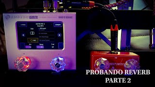 Hotone Ampero Mini  Probando Reverb Parte 2 [upl. by Newman626]