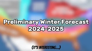 Preliminary Winter Forecast 20242025 [upl. by Ahseim]