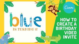 Easy Birthday Video Invitation Using Canva  Safari Birthday Party  Free Mobile App Tutorial [upl. by Ainekahs719]