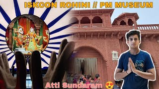 ISKCON TEMPLE ROHINI SECTOR 25  And  The Prime Minister Museum  It Happens Only in India✨️ 🇮🇳 [upl. by Robert]