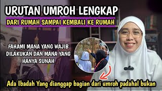 ALUR PERJALANAN UMROH LENGKAP DARI RUMAH SAMPAI KEMBALI KE RUMAH LAGI [upl. by Satsoc]