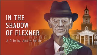 In the Shadow of Flexner Official Trailer [upl. by Aiht790]