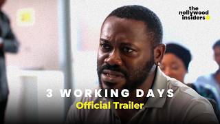 3 Working Days  Official Trailer  The Nollywood Insiders [upl. by Anastasia]