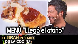 El gran premio de la cocina  Programa 220321  Menú quotLlegó el otoñoquot [upl. by Nairolf]