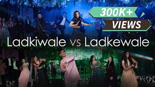 Ladkiwale vs Ladkewale  Sangeet performance  Fun Face off [upl. by Adnilahs577]