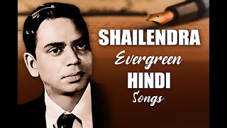 Shailendra Lyricist Hindi Song Collection  Top 100 Songs of Shailendra 50s 60s Evergreen Songs [upl. by Lsil]