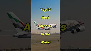 Top 10 Best Airports ❤️🛬✨️ top10 everyone bestairport vypシ viralvideo viralshort top [upl. by Lashonda21]