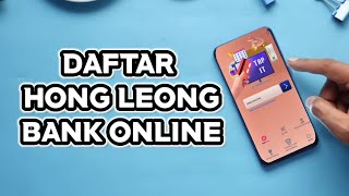 Cara Buka Akaun Hong Leong Bank Online [upl. by Moore]