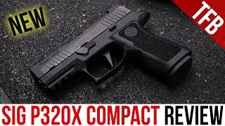 The NEW SIG P320X Compact P320XC Review eXcellent or quotmehquotXcellent [upl. by Drageruaeb]