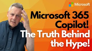 Microsoft Copilot The Truth Behind the Hype [upl. by Tunnell]