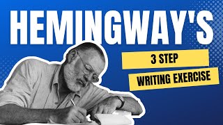 Ernest Hemingways Favorite Writing Exercise [upl. by Akkimat]