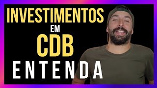 NÃO INVISTA EM CDB ANTES DE ASSISTIR A ESSE VÍDEO  Primo Pobre [upl. by Kus]