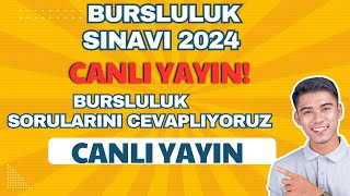 CANLI YAYIN  BURSLULUK SINAVI SORULARINI YANITLIYORUZ [upl. by Alithia]