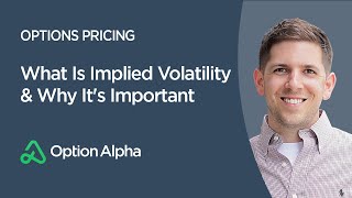 What Is Implied Volatility amp Why Its Important  Options Pricing  Options Mechanics [upl. by Ilagam]