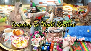 Evening To Night Routine with 3kids Night Routine 🌙 Pakistani mom Night routine [upl. by Aivekahs]