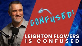 Leighton Flowers is Confused About Soteriology [upl. by Shore]