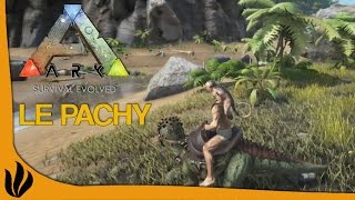 FR ARK Survival Evolved  Le Pachycephalosaurus [upl. by Inilahs]