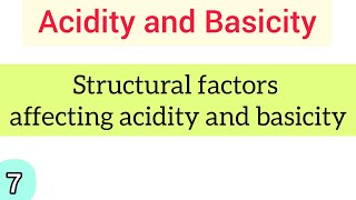 Structural factors affecting acidity and basicity  simplified  Bholanath Academy [upl. by Dominik715]