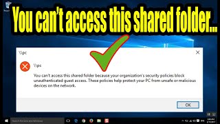 You Cant Access This Shared Folder Because Your Organizations Security Policies Block [upl. by Nediarb]