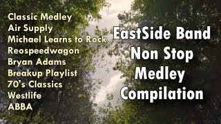 EastSide Band Non Stop Medley Cover Compilation [upl. by Nadnal]