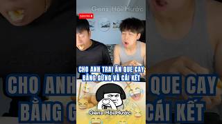 Thử Thách Làm Món Que Cay Từ Gừng  Đứa Em Báo Thủ  Genz Hài Hước genzhaihuoc shorts [upl. by Fiedling]