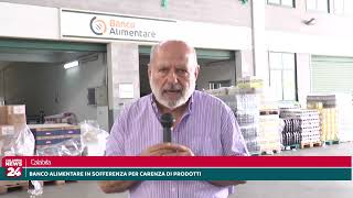 Calabria Banco Alimentare in sofferenza per carenza di prodotti [upl. by Croteau]