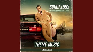 Scam 1992 Theme Music [upl. by Acinomad]