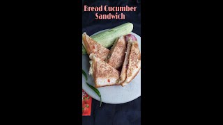 Bread Cucumber Sandwich recipeQuick and easy recipeBreakfast and evening snacks dish for kids [upl. by Nitsyrc812]