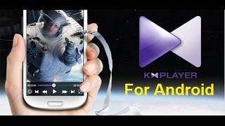 The Best Video Player For Android KMPlayer [upl. by Tterrab221]