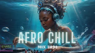 🌊 Afro Chill Mix 2024  Chill Afrobeats to Study Work Sleep [upl. by Karyn]